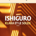 Couverture de Klara et le Soleil de Kazuo Ishiguro